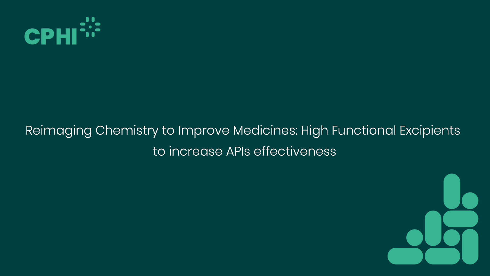 Reimaging Chemistry to Improve Medicines: High Functional Excipients to increase APIs effectiveness